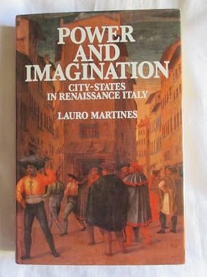 Immagine del venditore per Power and Imagination : City-States in Renaissance Italy venduto da MacKellar Art &  Books