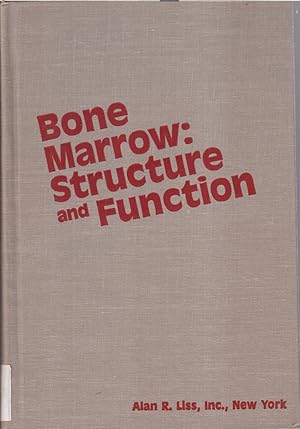 Seller image for Bone Marrow, Structure And Function for sale by Jonathan Grobe Books