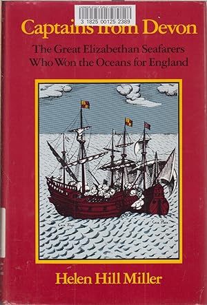 Seller image for Captains From Devon: The Great Elizabethan Seafarers Who Won The Oceans For England for sale by Jonathan Grobe Books