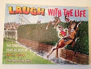 Imagen del vendedor de Laugh With The Life: the racing year a la venta por Bookfare