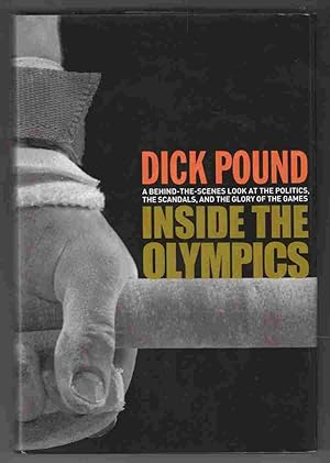 Bild des Verkufers fr Inside the Olympics A Behind-The-Scenes Look At the Politics, the Scandals, and the Glory of the Games zum Verkauf von Riverwash Books (IOBA)