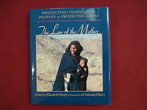 Seller image for The Law of the Mother. Protecting Indigenous Peoples in Protected Areas. for sale by BookMine