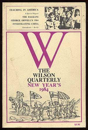 Bild des Verkufers fr The Wilson Quarterly: New Year's 1984 zum Verkauf von Between the Covers-Rare Books, Inc. ABAA
