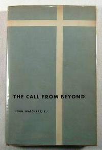 The Call From Beyond : Thoughts for a Retreat