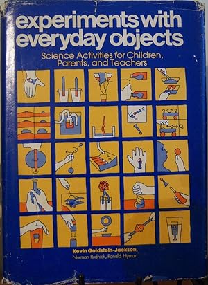 Seller image for Experiments With Everyday Objects: Science Activities for Children, Parents and Teachers. for sale by First Class Used Books