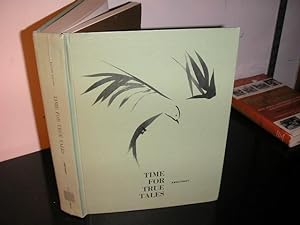 Seller image for Time for True Tales for sale by The Vintage BookStore