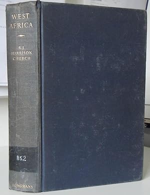 West Africa, a Study of the Environment and of Man's Use of it