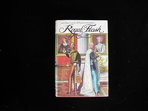Seller image for Royal Flash, from the Flashman Papers, 1842-3 and 1847-8 for sale by HERB RIESSEN-RARE BOOKS