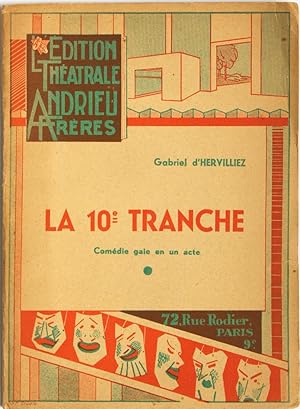 La 10e tranche, comédie gaie en un acte