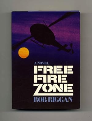 Seller image for Free Fire Zone - 1st Edition/1st Printing for sale by Books Tell You Why  -  ABAA/ILAB