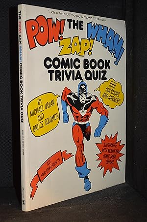 The Pow! Zap! Wham! Comic Book Trivia Quiz; 1001 Questions & Answers