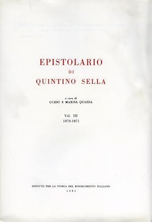 Bild des Verkufers fr Epistolario di Quintino Sella. vol.III: 1870-1871. zum Verkauf von FIRENZELIBRI SRL