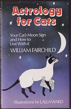 Bild des Verkufers fr Astrology for Cats : Your Cat's Moon Sign and How to Live with it zum Verkauf von Caerwen Books