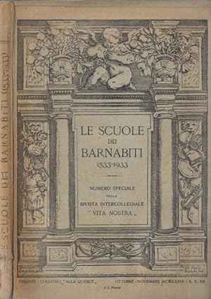 Immagine del venditore per Le scuole dei Barnabiti 1533-1933. venduto da FIRENZELIBRI SRL