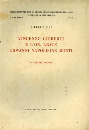 Bild des Verkufers fr Vincenzo Gioberti e l'on. abate Giovanni Napoleone Monti. Da lettere inedite. zum Verkauf von FIRENZELIBRI SRL