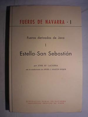 Seller image for Fueros de Navarra I. Fueros derivados de Jaca 1 Estella - San Sebastin for sale by Librera Antonio Azorn