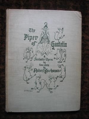 Imagen del vendedor de The Piper of Hamelin. A Fantastic Opera in Two Acts a la venta por Tiger books