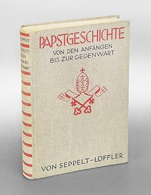 Seller image for Papstgeschichte von den Anfngen bis zur Gegenwart. for sale by Antiquariat An der Rott Oswald Eigl