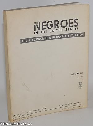 The Negroes in the United States; their economic and social situation