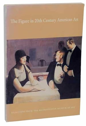 Seller image for The Figure in 20th Century Art: Selections From The Metropolitan Museum of Art for sale by Jeff Hirsch Books, ABAA