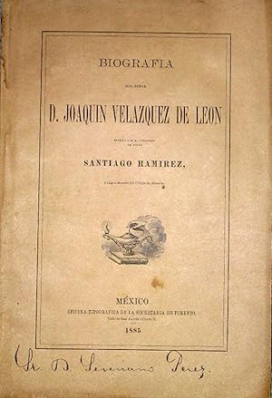 Biografia Del Señor D. Joaquin Velazquez De Leon