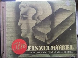 (Hauptkatalog) "ILSE" Einzelmöbel. Bausteine der Wohnkultur 1935/36.