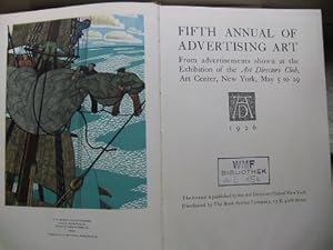 Fifth Annual of Advertising Art. From advertisements shown at the Exhibition of the Art Directors...