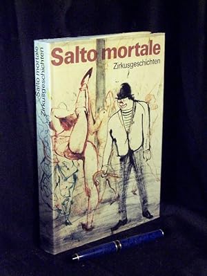 Seller image for Salto mortale - Zirkusgeschichten - for sale by Erlbachbuch Antiquariat