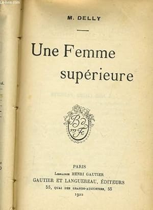 Imagen del vendedor de UNE FEMME SUPERIEURE a la venta por Le-Livre