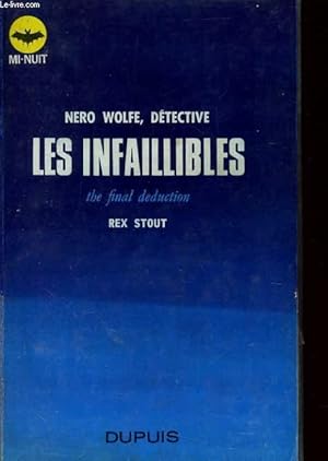 Image du vendeur pour NERO WOLFE DETECTIVE - LES INFAILLIBLES the final dduction mis en vente par Le-Livre