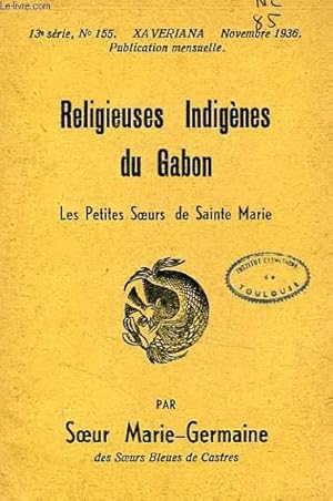 Seller image for RELIGIEUSES INDIGENES DU GABON, LES PETITES SOEURS DE SAINTE-MARIE for sale by Le-Livre