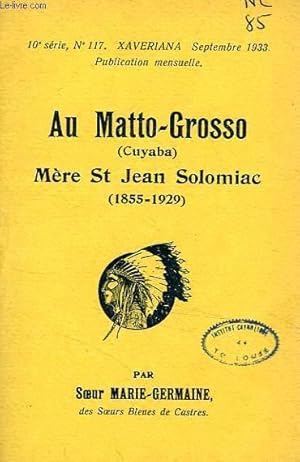 Seller image for AU MATTO-GROSSO (CUYABA), MERE St JEAN SOLOMIAC (1855-1929) for sale by Le-Livre