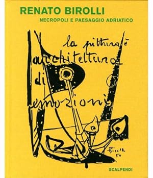 Image du vendeur pour (Birolli) Renato Birolli. Necropoli e paesaggio adriatico. mis en vente par LIBET - Libreria del Riacquisto