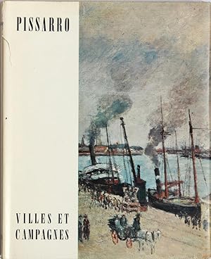 Pissarro. Villes et campagnes. Texte de Charles Kunstler.