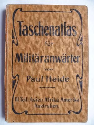 Taschenatlas für Militäranwärter. III. Teil Asien, Afrika, Amerika, Australien