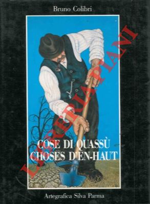 Bild des Verkufers fr Cose di quass. Choses d'en-haut. zum Verkauf von Libreria Piani
