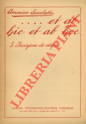 Et ab hic at ab hoc. 5. Iscrizioni caratteristiche di edifici.