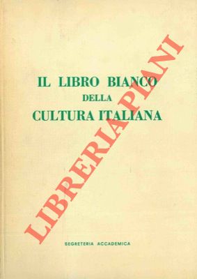 Il libro bianco della cultura italiana.