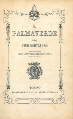 Il Palmaverde per l'Anno bisestile 1848. Anno centesimovigesimosesto.