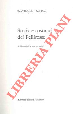 Bild des Verkufers fr Storia e costumi dei Pellirosse. zum Verkauf von Libreria Piani