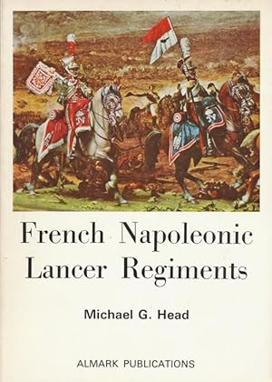 Image du vendeur pour French Napoleonic Lancer Regiments mis en vente par Good Books In The Woods