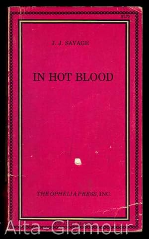 Seller image for IN HOT BLOOD Ophelia Press Series for sale by Alta-Glamour Inc.