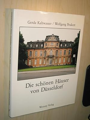 Bild des Verkufers fr Die schnen Huser von Dsseldorf zum Verkauf von Versandantiquariat Rainer Kocherscheidt