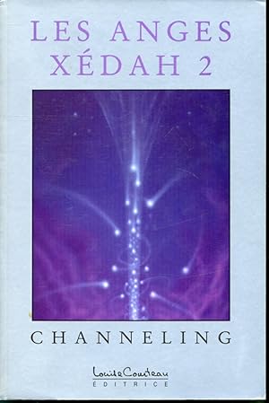 Les anges Xédah 2 : Channeling