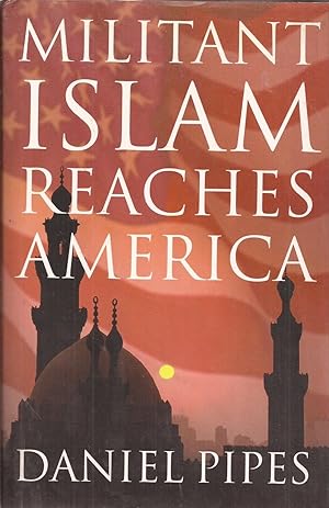 Immagine del venditore per Militant Islam Reaches America (inscribed) venduto da Auldfarran Books, IOBA