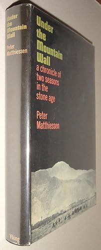 Under the Mountain Wall: A Chronicle of Two Seasons in Stone Age New Guinea