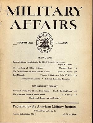Immagine del venditore per Military Affairs; Volume XIII, No. 1: Spring, 1949 venduto da Dorley House Books, Inc.