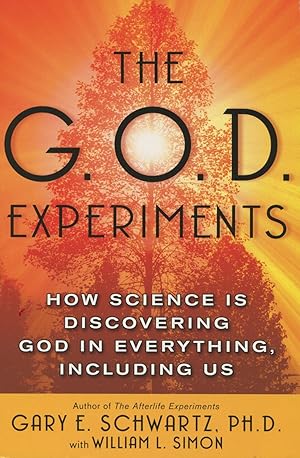 Bild des Verkufers fr The G.O.D. Experiments: How Science Is Discovering God in Everything, Including Us zum Verkauf von Kenneth A. Himber