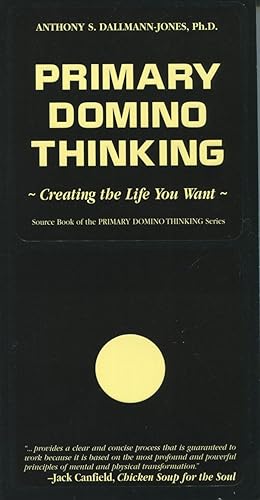 Seller image for Primary Domino Thinking: Creating the Life You Want for sale by Kenneth A. Himber
