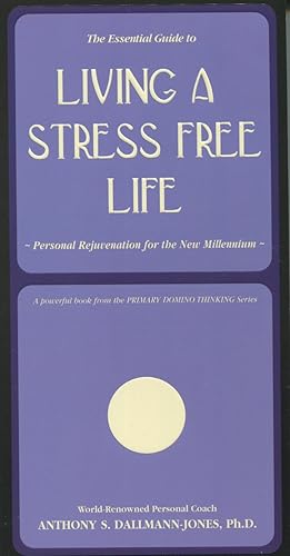 Seller image for The Essential Guide to Living a Stress Free Life: Personal Rejuvenation for the New Millennium for sale by Kenneth A. Himber